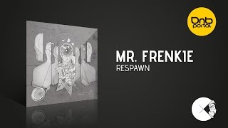 Mr. Frenkie - Respawn | Drum and Bass
