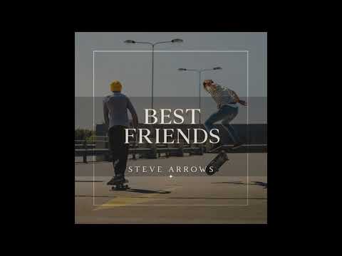 STEVE ARROWS' New 2021 Single  - BEST FRIENDS (teaser)