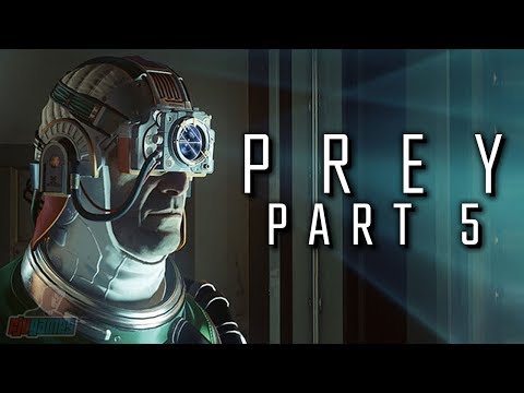 Prey Part 5 | PC Gameplay Walkthrough | FPS Horror RPG Game Let's Play | Prey 2017
