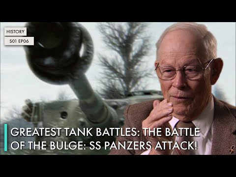 Greatest Tank Battles: The Battle of the Bulge: SS Panzers Attack!