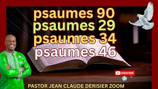 4  Psaumes de Victoire Par la Foi, Au Nom de Jésus. .Past. Jean Claude Derisier Zoom