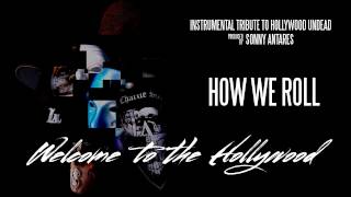 Hollywood Undead - How We Roll (Instrumental Cover by SonnyAntares)