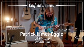 Video thumbnail for Patrick James Eggle 96 Vintage Pelham Blue played by Leif de Leeuw | Demo by TFOA Demos