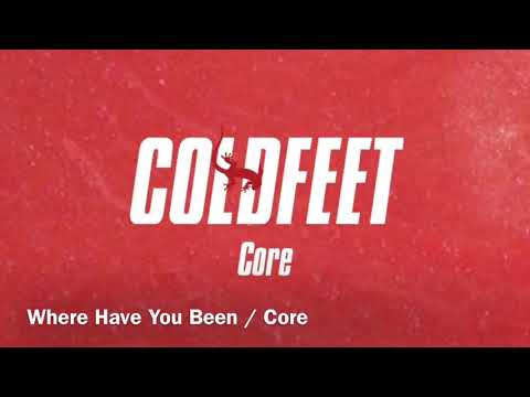 'Where Have You Been' from Core'