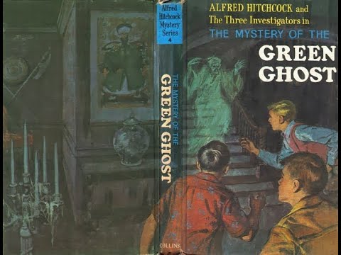 The Mystery of the Green Ghost | Alfred Hitchcock and The Three Investigators | Audiobook