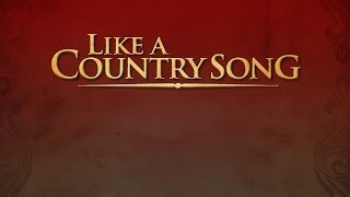 Like A Country Song - Official Teaser Trailer