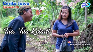 Download lagu TUA TUA KELADI || Eps 26 || Cerita Jawa mp3