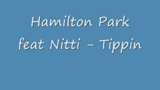 Hamilton Park feat Nitii - Tippin