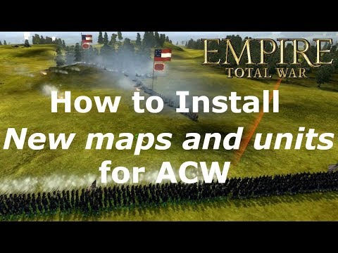 Empire Total War: how to install ACW maps and the Mexican-American War units