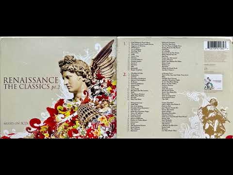 Renaissance, The Classics, Part 2 (Disc 2) (Classic Electronica Mix Album) [HQ]