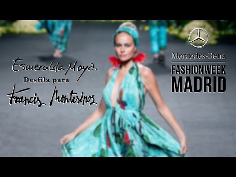 Esmeralda Moya desfila en MBFWM para Francis Montesinos