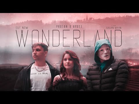Wonderland | Proton | Ayvee | Official Music Video