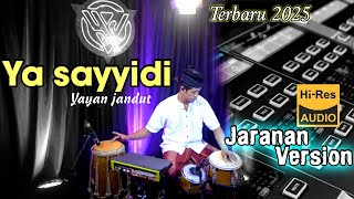 Download lagu YA SAYYIDI cover JARANAN VERSSION BY YAYAN JANDUT || Religi Terbaru  2025 mp3