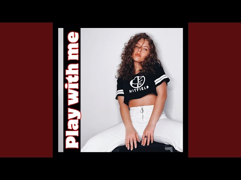 Play With Me