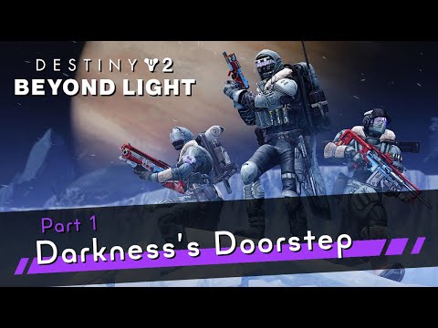 Destiny 2: Beyond Light Part 1 - First Mission! - Gameplay Walkthrough