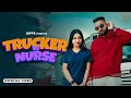 Trucker Vs Nurse Official Video GIPPE Ft DEEPAK DHILLON PREET HUNDAL Latest Punjabi Song 2023