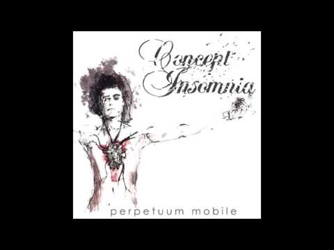 Concept Insomnia - Perpetuum Mobile (Full album HQ)