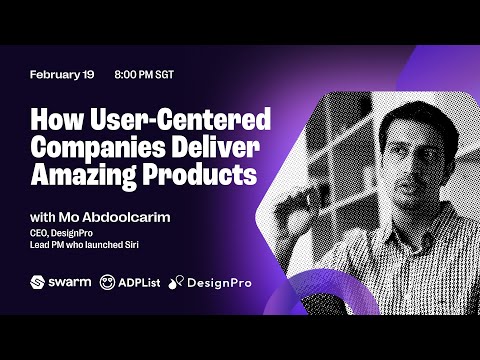 ADPList x Swarm How User Centered Companies Deliver Amazing Products