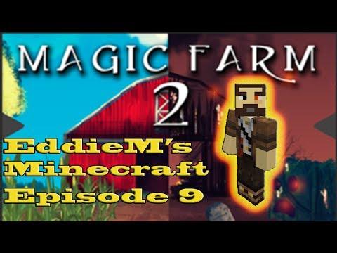 EddieM's FTB Magic Farm 2 episode 9. Increasing the Tech level :-Minecraft