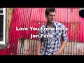 Love You From Here by Jon Pardi