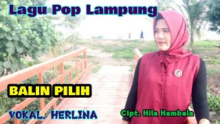 Download lagu BALIN PILIH - Herlina - Cipt. Hila Hambala mp3 Download lagu BALIN PILIH - Herlina - Cipt. Hila Hambala mp3
