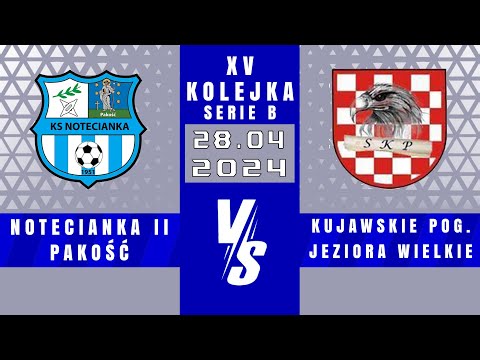 SERIE B | Notecianka II Pakość - Kujawskie Pogranicze Jeziora Wielkie | 0 - 3