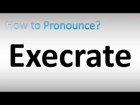 How to Pronounce Execrate