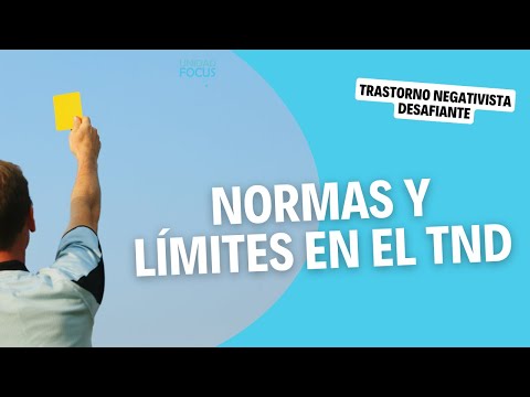 Efecto de las normas, límites y castigos en el TND