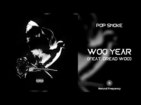 Pop Smoke - Woo Year ft. Dread Woo (432Hz)