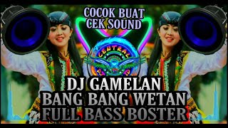 Download lagu DJ Gamelan Bang Bang Wetan x Dark Side Full Bass Boster || Cocok Buat Cek Sound mp3