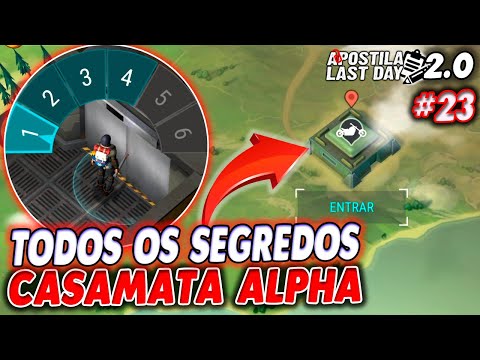 TODOS OS SEGREDOS DA CASAMATA ALPHA (BUNKER A) - Apostila Last Day 2.0 #23