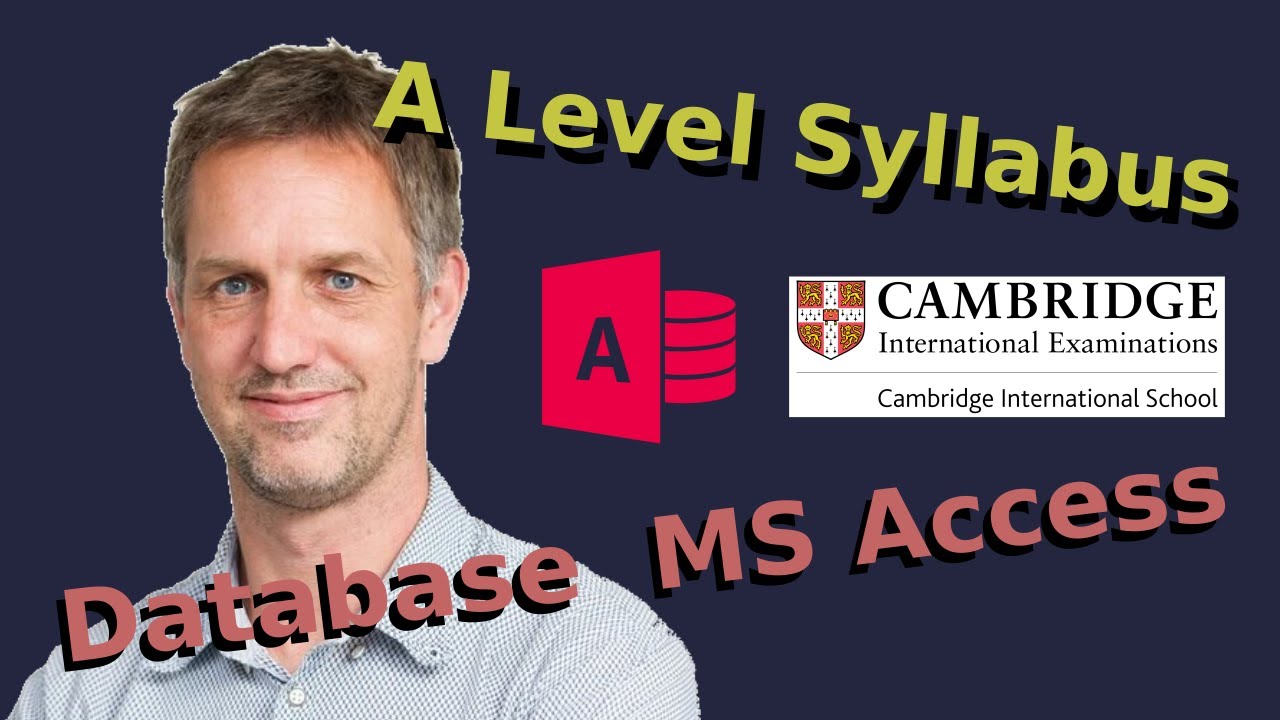 AS/A Level - 9626 - Database - MS Access - Whole Syllabus