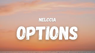 Nelccia - Options (Lyrics) (TikTok Song) | I need more than a little bit