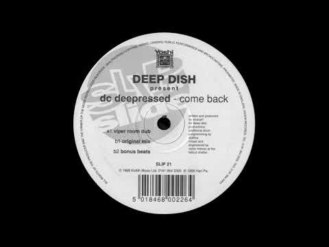 Deep Dish Present DC Deepressed – Come Back (Bonus Beats)
