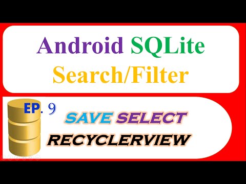 Android SQLite Database Ep.9 : RecyclerView - Save,Retrieve SEARCH/FILTER