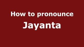 How to pronounce Jayanta