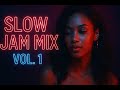 Slow Jam Mix Vol 1 90s 00s R B Quiet Storm Vibes