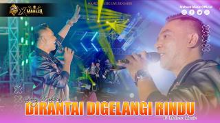 Download lagu GERRY MAHESA - DIRANTAI DIGELANGI RINDU I Mahesa Music X Siliwangi Pro Audio Ft Brewog Audio mp3