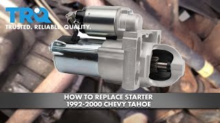How To Replace Starter 1992-2000 Chevy Tahoe