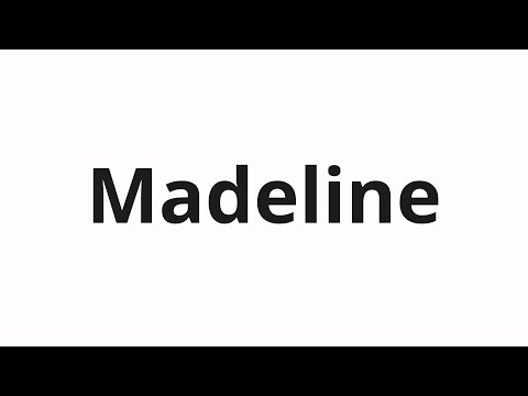 How to pronounce Madeline