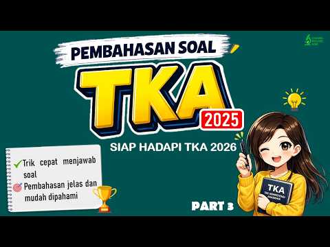 PEMBAHASAN SOAL ASLI TKA BIOLOGI 2025 - PART 3