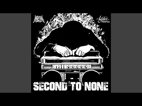 Second To None (feat. Esa & DJ Wade)