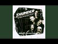 Baby I'll Be Gone - Thunder - Topic Baby I'll Be Gone