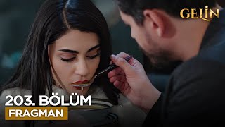 Gelin Dizisi 203. Bölüm Fragmanı | 2. Sezon (14 Mayıs Çarşamba) @kanal7