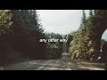 Tomberlin - Any Other Way (Lyrics)