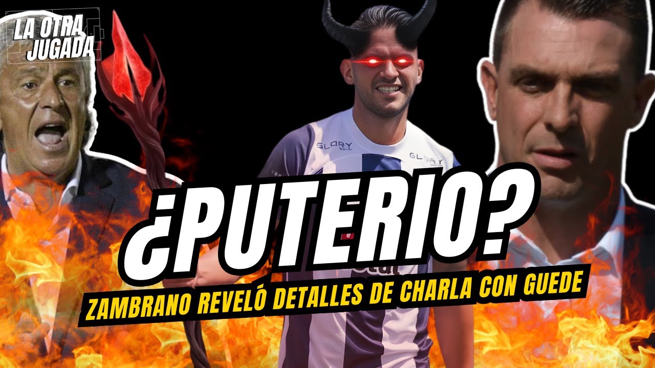 ZAMBRANO SIN FILTROS: “SABÍA TODO EL PUTERÍO QUE HABÍA PASADO”