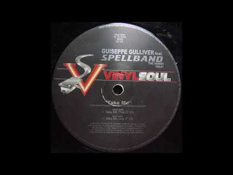 Giuseppe Gulliver Feat. Spellband ‎– Take Me (Take Me Club)