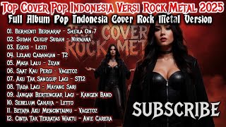 Download lagu TOP COVER POP INDO VERSI ROCK METAL TERBAIK 2025| Album kompilasi tanpa iklan #lagukenangan mp3
