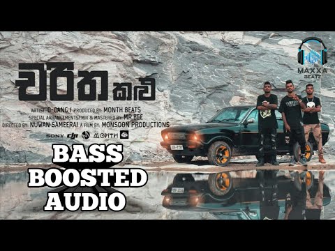Charith Kalu ( චරිත කළු  ) - D Gang 🎧 BASS BOOSTED AUDIO 🎧 | Sinhala Rap | Maxxa Beatz