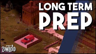 Project Zomboid And Preparing For The Long Term! Project Zomboid Tips For Long Survival Times!